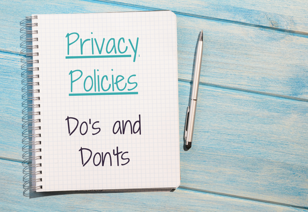 Privacy Policies Do's and Don'ts